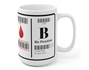 BLOOD TYPE MUG, Lab Science Mug,Lab Tech Gift, Blood Bank Gift, Science Teacher Mug, Phlebotomist Gift, Science Nerd Gift, Fun Lab Week Gift