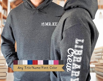 Personalized Library Crew Hoodie Custom Sleeve, School Librarian Sweatshirt Graduation Gift, Book Lover Appreciation Gift Librarian Sweater