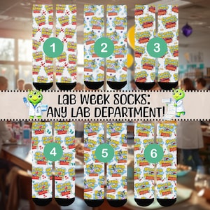May include: Six pairs of lab week socks with different lab department themes. The socks are white with colorful graphics and text, including "Blood Bank," "Hemotology," "Clinical Chemistry," "Micro Biology," and "Pathology." The text "Lab Week Socks: Any Lab Department!" is also present.