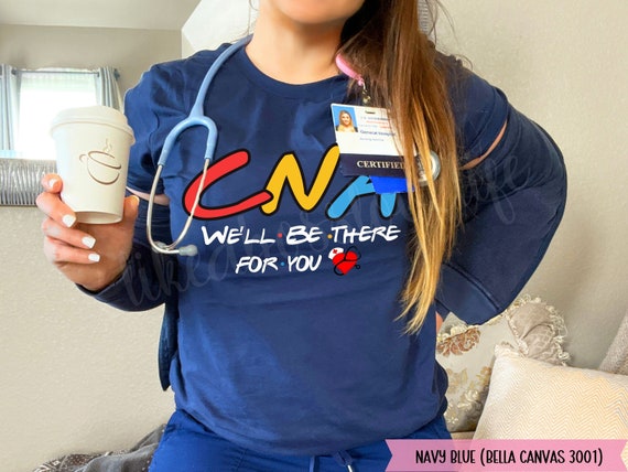 Cna Shirt Nursing Assistant Week Mom Gift T-Shirt Cna Shirt Nursing Assistant Week Mom Gift T-Shirt