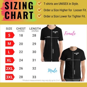 May include: Sizing chart for unisex t-shirts with measurements in inches for chest and length. The chart shows sizes from S to 3XL.  T-shirts are unisex in style. Order a size higher for a looser fit and a size lower for a tighter fit.