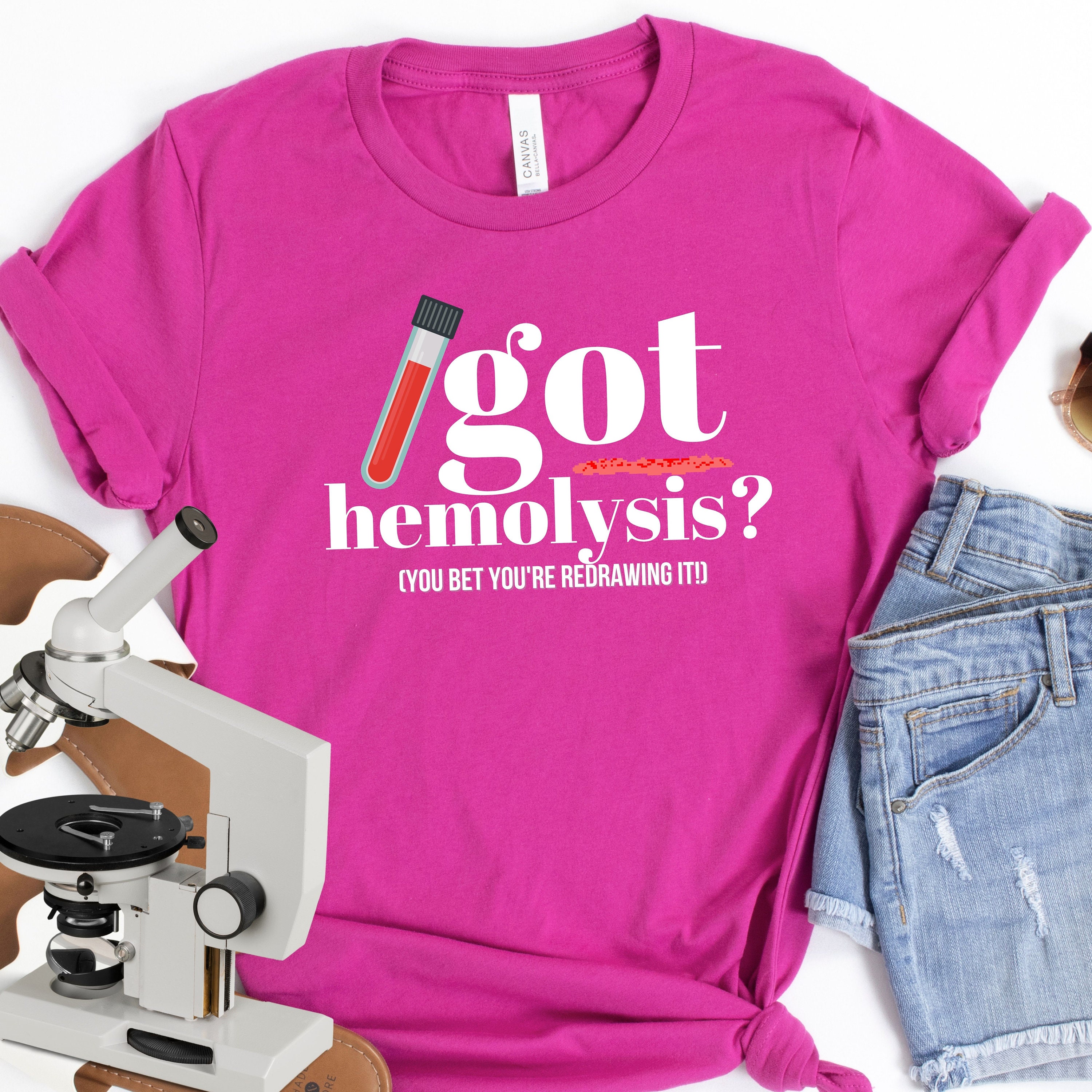 GOT HEMOLYSIS Tshirt Funny Lab Tech Shirt Phlebotomist Etsy