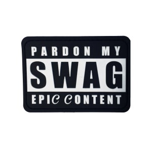 Puede incluir: Parche negro y blanco con el texto "Pardon My Swag Epic Content".