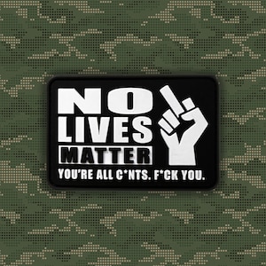 No Lives Matter "Up Yours" Offensive Patch | Hook & Loop 2x3 Patch | NLM BLM Funny Rude Black White Badge