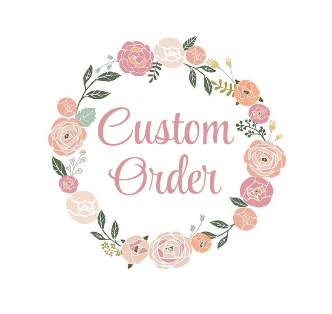 Custom Orders – sempre
