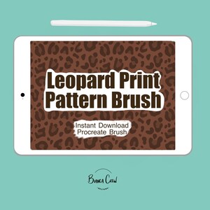 May include: A digital tablet displaying a leopard print pattern brush for Procreate. The text "Leopard Print Pattern Brush" and "Instant Download Procreate Brush" is visible on the screen.
