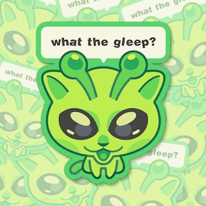 green alien cat meme sticker (2.3&quot; glitter) what the gleep, glorp