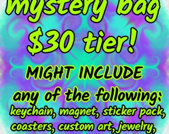 Mystery Grab Bag - 30 Dollar Tier - coasters, art, keychains, small items, earrings, jewelry, stickers and more!