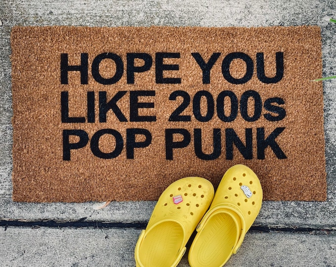 Hope You Like 2000’s Pop Punk Door Mat