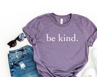 Be Kind Shirt | Etsy