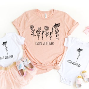 Raising Wildflowers Shirt |Little Wildflower Shirt| Mommy and Me T-Shirt  , Matching Mommy and Me Outfit, Mom and Baby Shirts