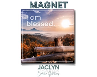 SINGLE MAGNET: i am blessed.