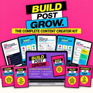 May include: A digital content creator kit featuring a laptop displaying the title BUILD POST GROW. THE COMPLETE CONTENT CREATOR KIT, surrounded by multiple printed guides with bright pink, blue, and yellow accents, text, and icons.