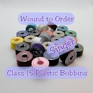 Pre-Wound SINGER Bobbins Made-to-Order Custom Sets, Plastic Bobbin Class 15, 50 yd Polyester Thread 40 2 Ply, 27 Colors, Quilting Sewing