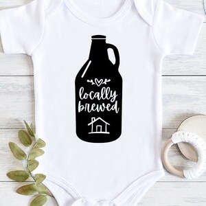 Locally Brewed Gender Neutral SVG Cut File | Cricut, Silhouette, svg, png | onesie, shirt, gift, baby shower, newborn