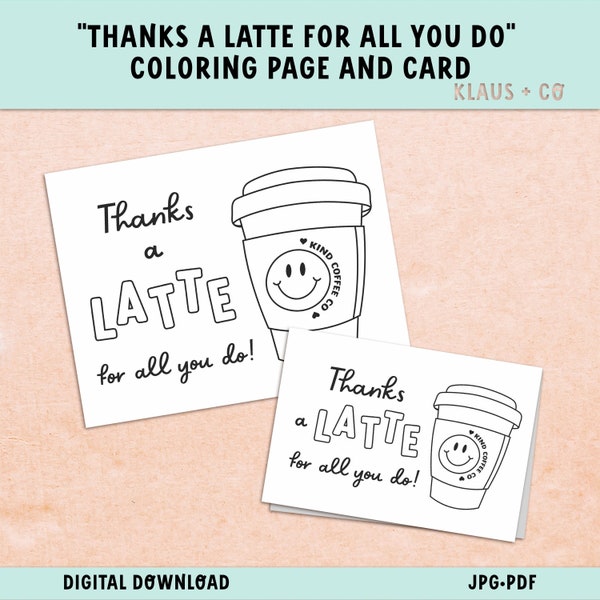 Thanks a Latte Coffee Thank You Coloring Pages for kids  / Printable Digital Download