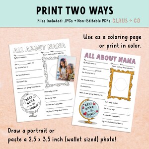 May include: A printable coloring page or activity sheet for kids to learn about their Nana. The sheet has a space for a photo, a globe with the text "Best Nana in the World", and prompts for kids to fill in information about their Nana, such as her name, age, favorite food, and what she is good at.