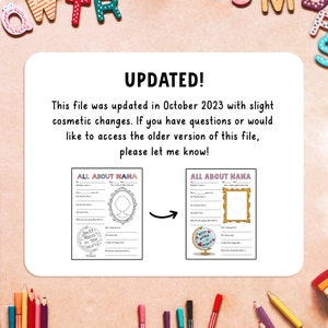 May include: A printable worksheet with two versions of a "All About Nana" questionnaire. The worksheet includes space for a photo, a list of questions about Nana, and a globe with the text "Best Nana in the World!"