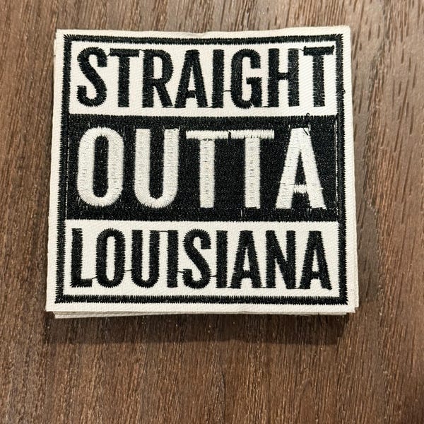 Straight Out of Louisiana- Iron on