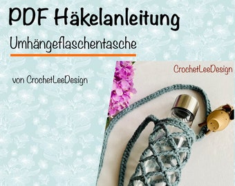 Häkelanleitung Umhängeflaschentasche