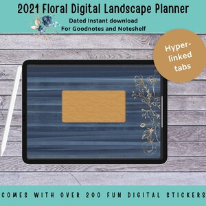 May include: A digital planner for Goodnotes and Noteshelf with a blue and white striped background, a gold floral design, and a brown leather-like rectangle. The planner has hyperlinked tabs. The text "2021 Floral Digital Landscape Planner" is at the top of the image.