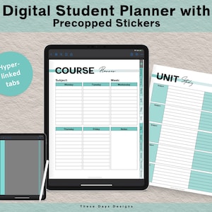 May include: A digital student planner with pre-cropped stickers. The planner has tabs for "Course Planner" and "Unit Study". The planner is open on a tablet screen and a smaller tablet screen is shown to the left. The smaller tablet screen has a blue tab.