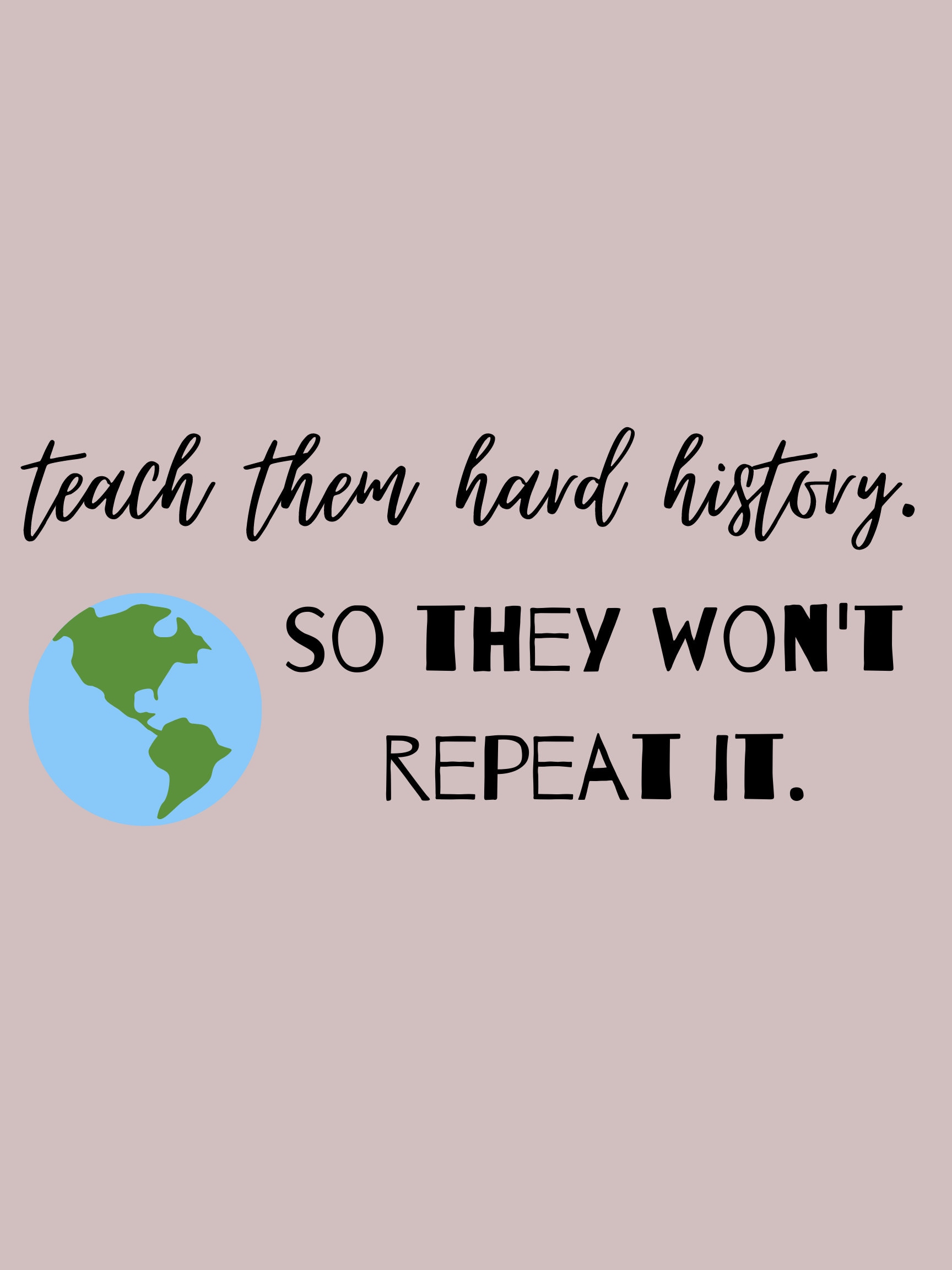 Teach Them Hard History Digital Download Etsy