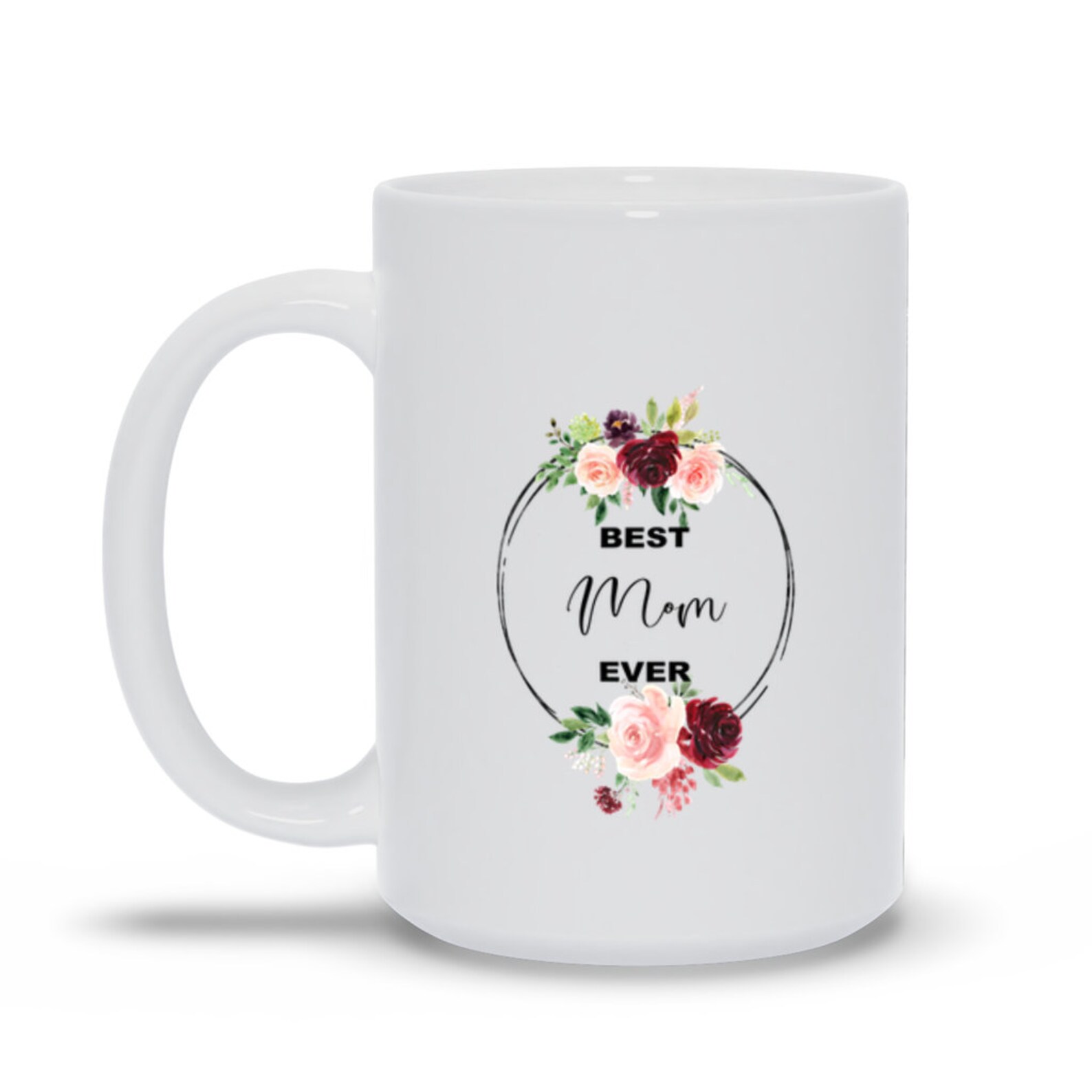 Best Mom Ever Coffee Mug Personalized Mug Mother's Day Etsy