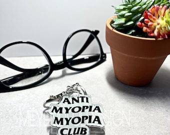 Anti Myopia Myopia Club  |  Keychain  | Medical Art Gifts for Ophthalmology/Optometry/Optician/ Eye Care Professionals