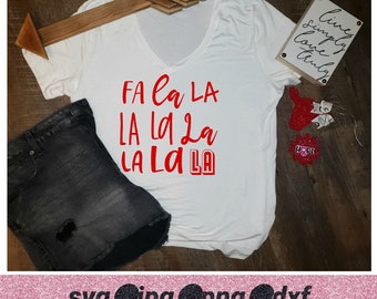 Fa la la la la SVG, Christmas SVG, Christmas Songs SVG, Christmas shirts, Sayings, funny, Christmas