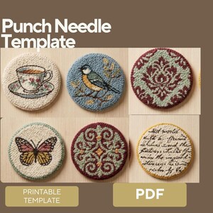 Puede incluir: Seis plantillas redondas de bordado con aguja mágica con varios diseños, incluyendo una taza de té, un pájaro y patrones florales. También se muestra el texto "Punch Needle Template", "Printable Template" y "PDF".