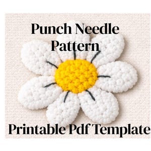 May include: A white and yellow punch needle daisy pattern on a textured background. The text "Punch Needle Pattern" and "Printable Pdf Template" are displayed in black font.