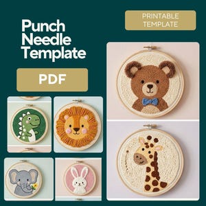 May include: A teal background with the text "Punch Needle Template PDF" and "Printable Template." The image features six circular punch needle embroidery designs of animals: a bear, giraffe, lion, dinosaur, elephant, and rabbit.