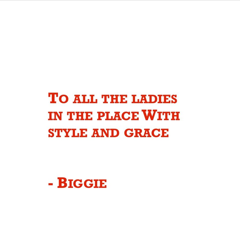 Biggie.