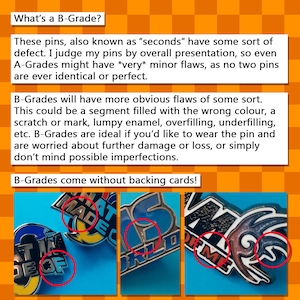 Information about B-Grades demonstrating what to expect from a B-Grade. These enamel pins have imperfections and are priced at a discount. They are also known as "seconds".