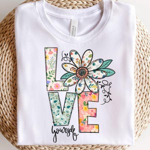 Love Yourself PNG: Motivational Self Love Sublimation Design (Digital Download)