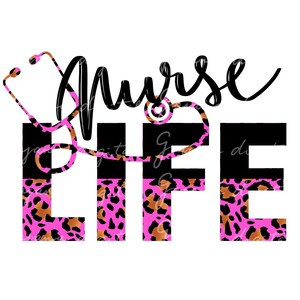 Nurse Life Leopard Print PNG: Sublimation Design (Digital Download)