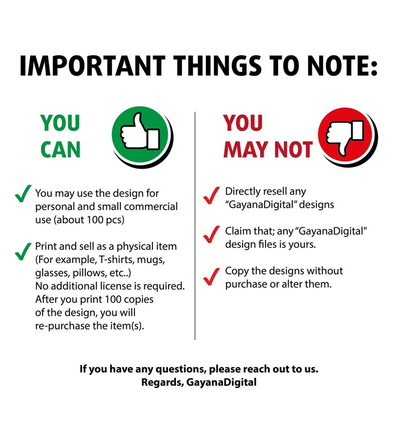May include: A green thumbs up and a red thumbs down icon with text explaining what you can and cannot do with a design purchased from GayanaDigital. The text says you can use the design for personal and small commercial use, print and sell it as a physical item, and you may not resell the design, claim it as your own, or copy it without purchase.