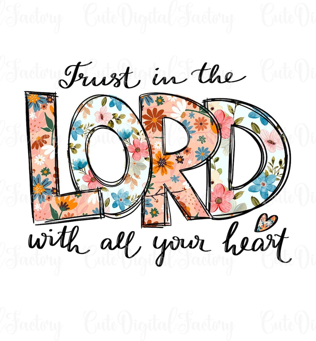 Trust in the Lord With All Your Heart Christian and Bible - Etsy