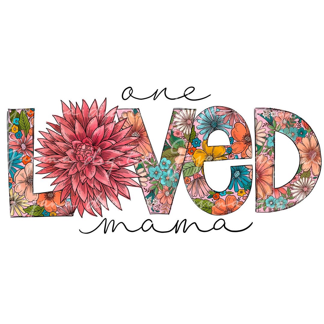 One Loved Mama PNG, Retro Mama PNG, Mothers Day PNG, Sublimation Design ...