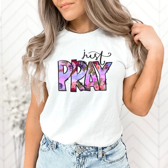 Just Pray PNG Digital Design, christian faith prayer png, jesus god scripture png, bible verse inspirational png, religious t shirt design