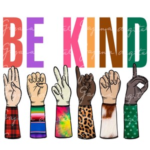 Be Kind Sign Language PNG: ASL Design (Digital Download)