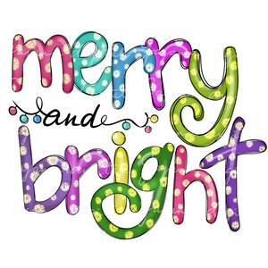 Merry and Bright Christmas PNG File: Sublimation Design (Digital Download)