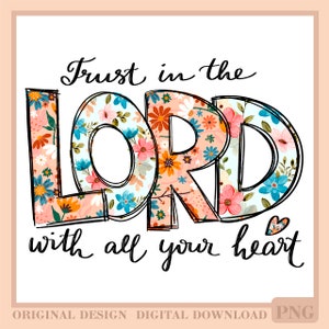 Trust In The Lord With All Your Heart PNG-proverbs 3 5 6, religious png, christian png, bible verse png, christian saying png, jesus quotes