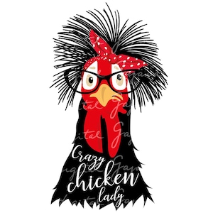 Crazy Chicken Lady PNG – Funny Chicken Mama Sublimation, Farm Animal Chicken Lover Shirt Farm Life T-Shirt Digital Download
