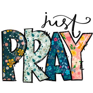 Just Pray PNG – Christian Design, Jesus & God Scripture, Inspirational Prayer Bible Verse, Faith and Religious T-Shirt