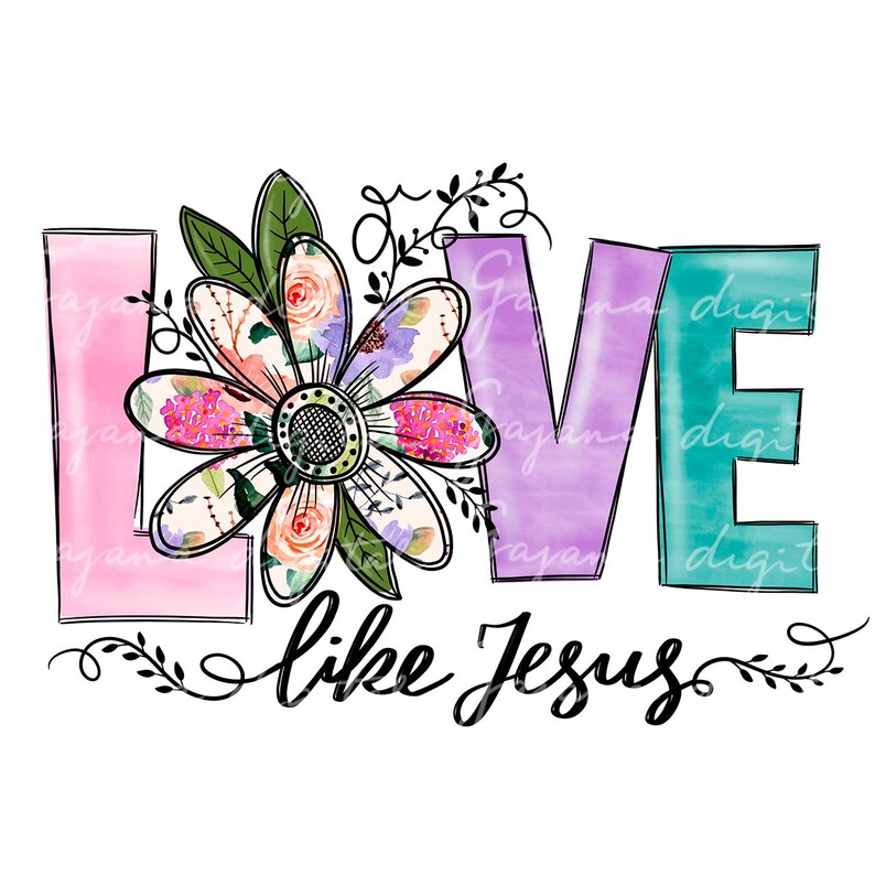 Kärlek som Jesus png digital design, kärlek Jesus sublimering png, Alla hjärtans dag religiös motiverande png, inspirerande tro mors dag png bild 2