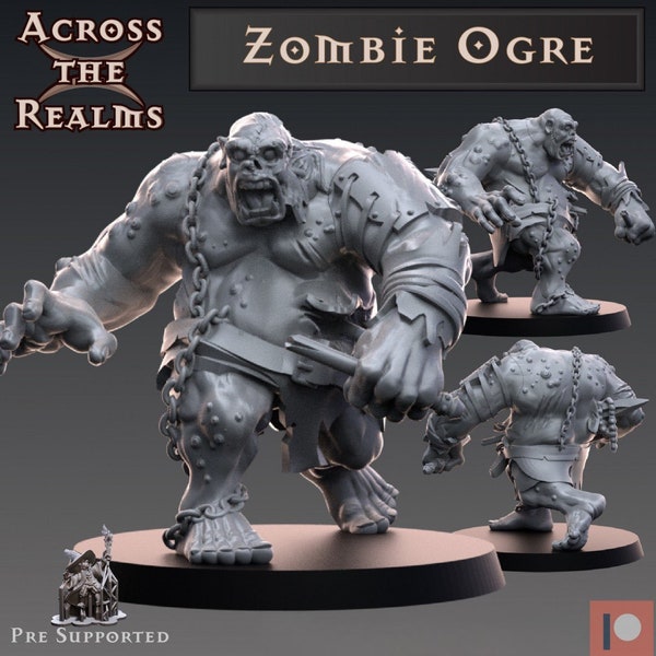Zombie Ogre Miniature | Zombies | Across the Realms | Premium 3D Printed Fantasy Tabletop Miniature for Gaming