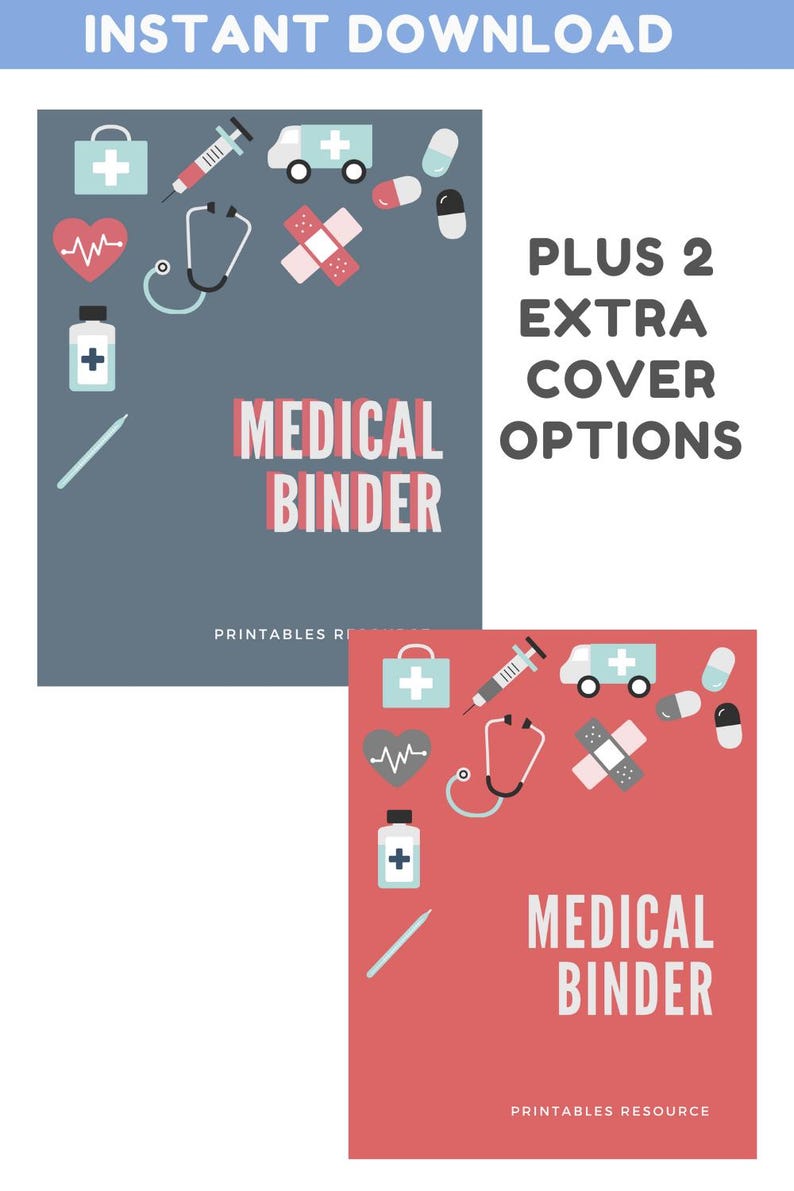 May include: Two printable medical binder covers with a blue and red background. The covers feature medical icons such as a stethoscope, pills, a bandage, a syringe, and a first aid kit. The text "MEDICAL BINDER" is printed on both covers. The text "PLUS 2 EXTRA COVER OPTIONS" is printed on the blue cover.