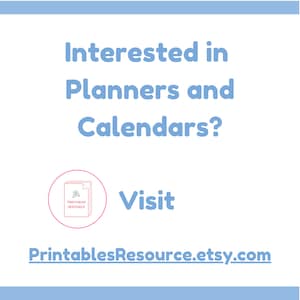 May include: Blue text on a white background reads "Interested in Planners and Calendars? Visit PrintablesResource.etsy.com". A pink circle with a white outline contains a graphic of three stacked sheets of paper with a small flower icon in the top sheet.